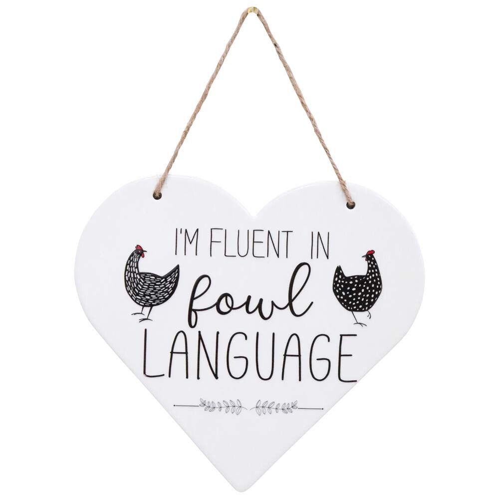 ‘I’m fluent in Fowl language’ Ceramic Hanging Heart