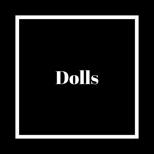 Dolls