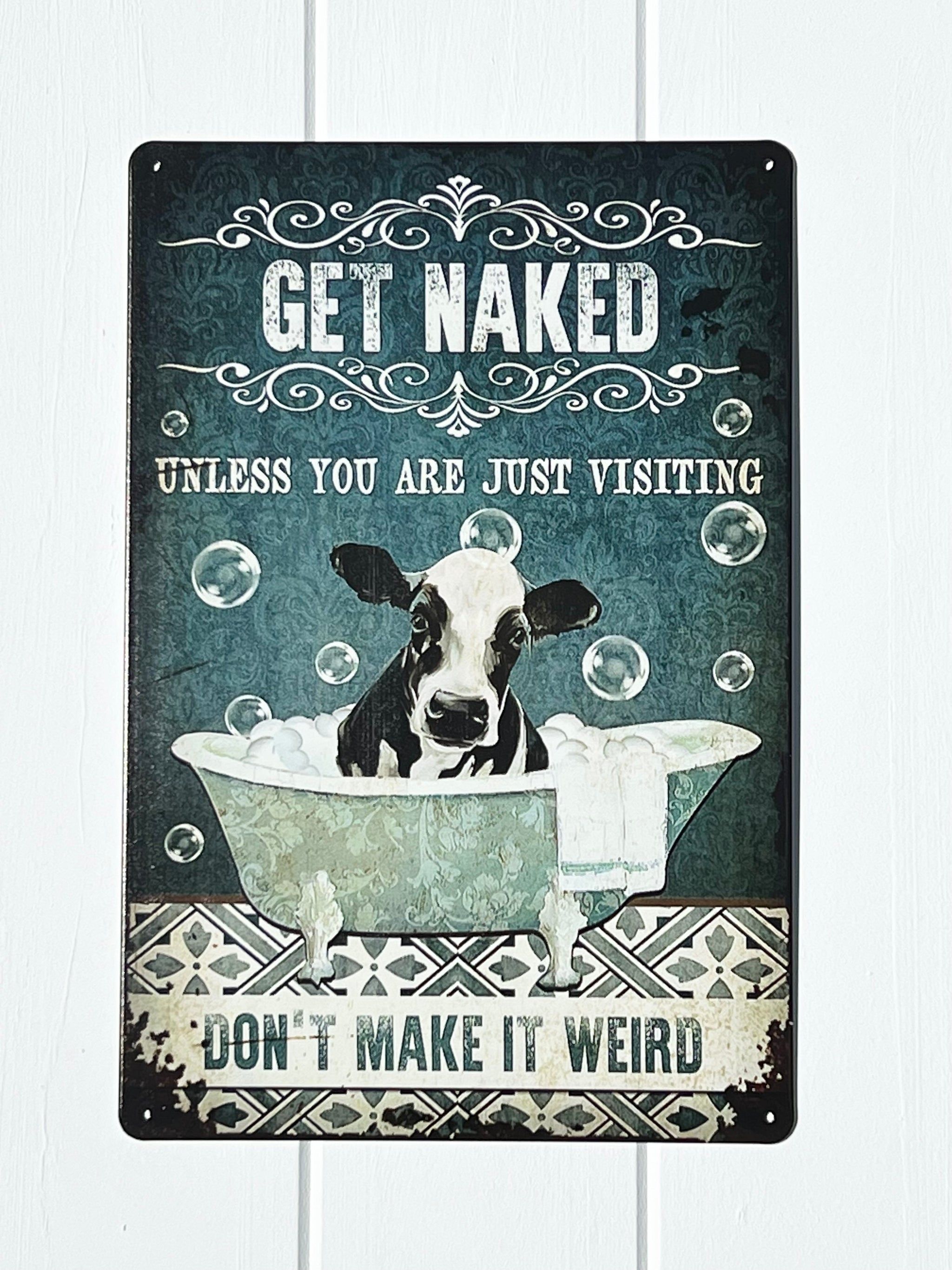 ‘Get Naked’ Friesian Cow Tin Sign