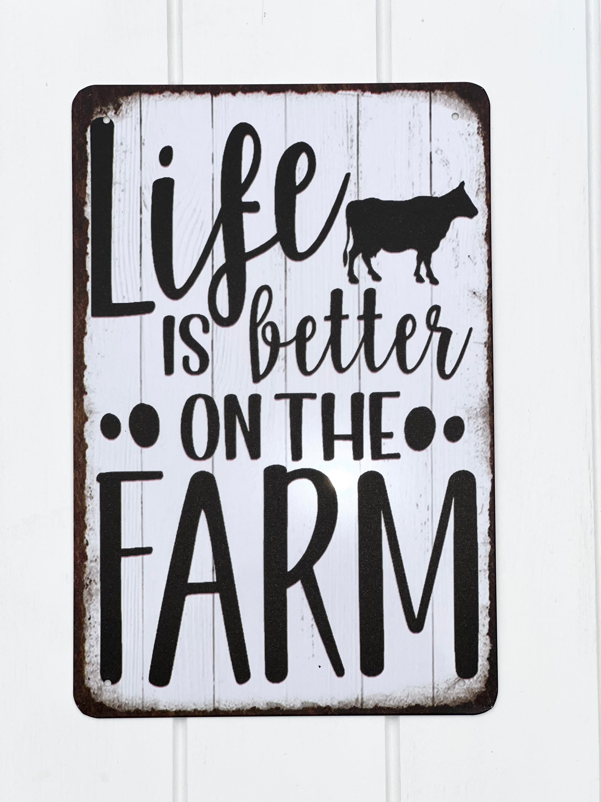 ‘Life Is Better On The Farm’ Tin Sign